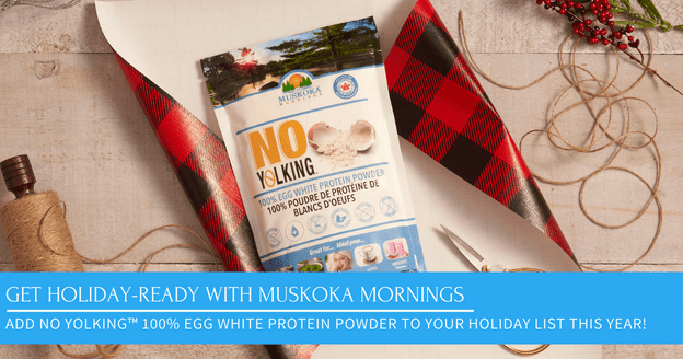 Get Holiday-Ready with Muskoka Mornings®